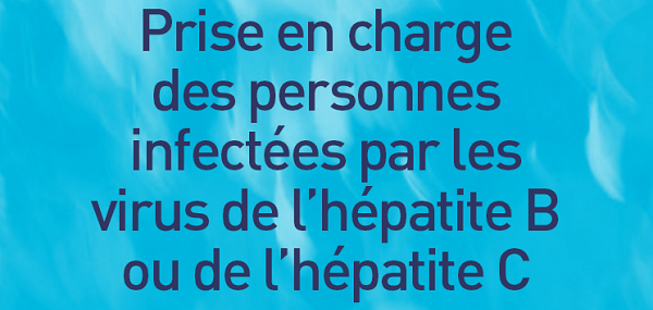 Virus des hépatites B et C : Rapport de recommandations 2014
