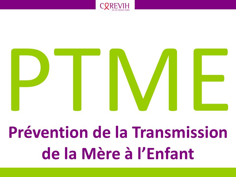 PTME : Prévention de la Transmission de la Mère à l’Enfant