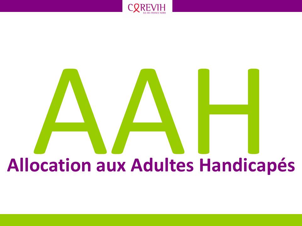 AAH – Allocation aux Adultes Handicapés