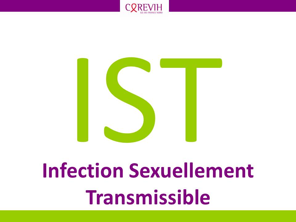 IST – Infections Sexuellement Transmissibles 
