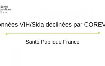 Données VIH/Sida déclinées par COREVIH