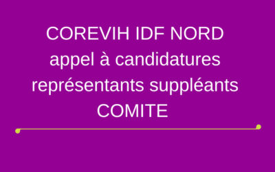 COREVIH IDF NORD : appel à candidatures représentants suppléants COMITE