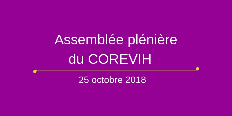 Assemblée plénière du COREVIH du 25 octobre 2018