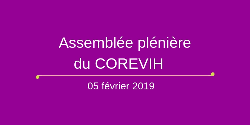 Assemblée plénière du COREVIH du 5 février 2019