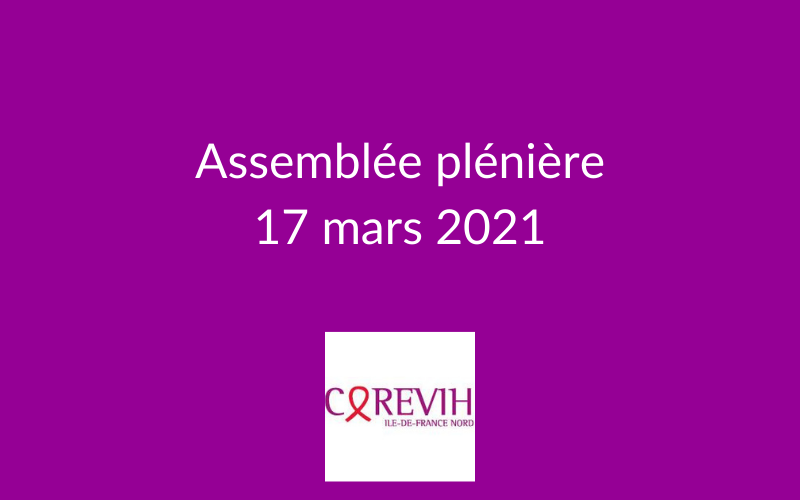 Assemblée plénière du COREVIH du 17 mars 2021