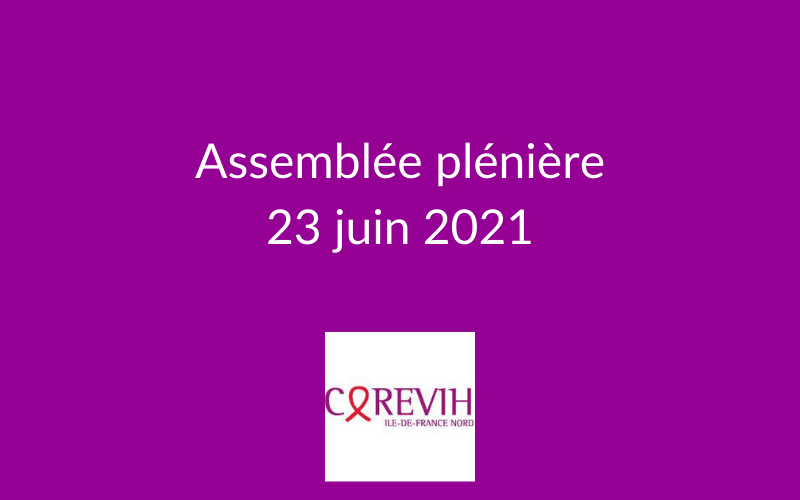 Assemblée plénière du COREVIH du 23 juin 2021