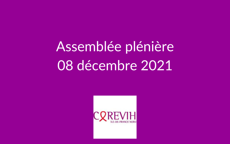 Assemblée plénière du COREVIH du 08 décembre 2021