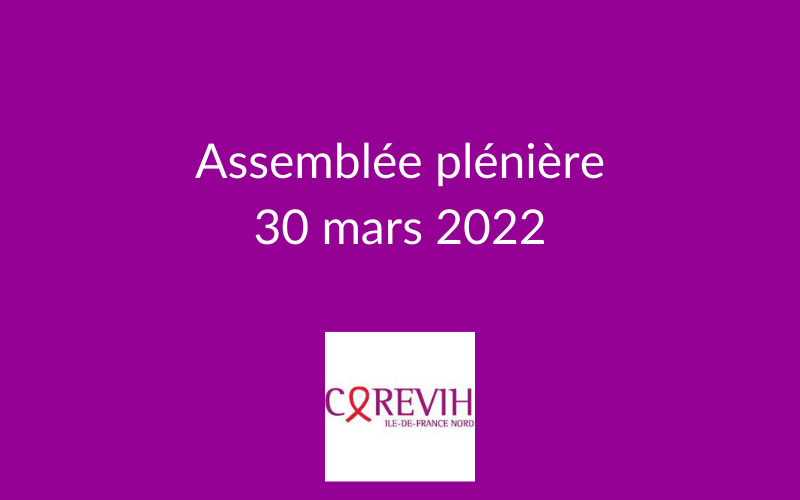 Assemblée plénière du COREVIH du 30 mars 2022