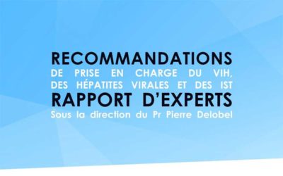 Rapport d’experts : Recommandations de prise en charge du VIH, des hépatites virales et des IST