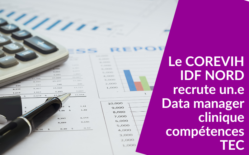 Le COREVIH IDF NORD recrute un.e Data manager avec des compétences de TEC pour l’Hôpital Delafontaine (Saint-Denis)