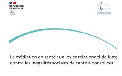 La médiation en santé : un levier relationnel de lutte contre les inégalités sociales de santé à consolider