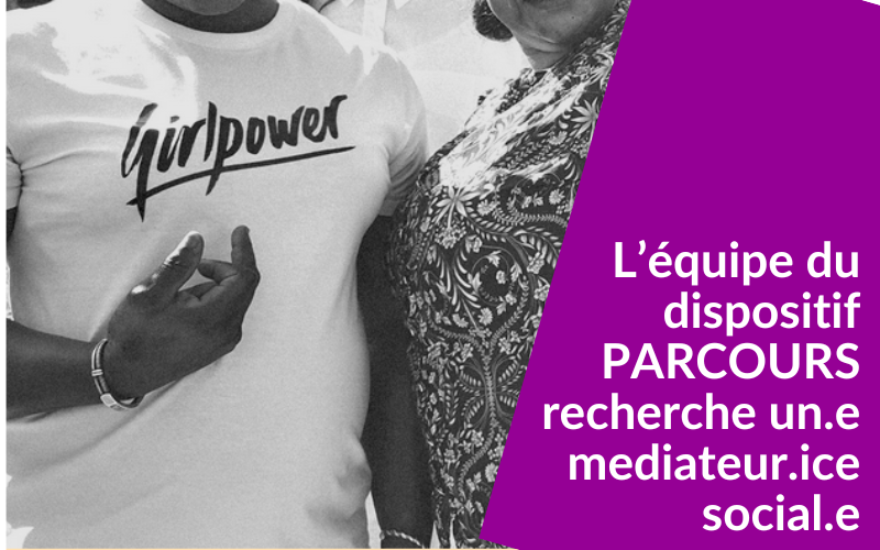 Le dispositif PARCOURS recherche un.e mediateur.rice social.e